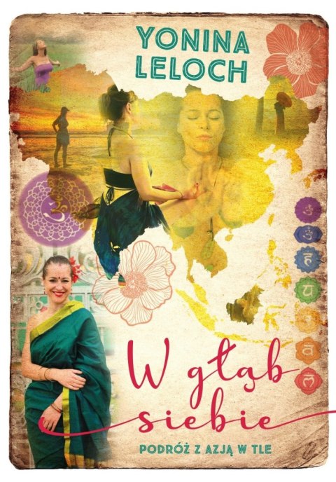 W głąb siebie. Podróż z Azją w tle W głąb siebie. Podróż z Azją w tle