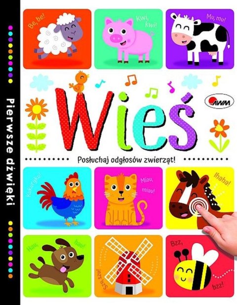 Wieś. Pierwsze dźwięki Wieś. Pierwsze dźwięki