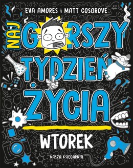 Wtorek. Najgorszy tydzień życia. Tom 2 wyd. 2025