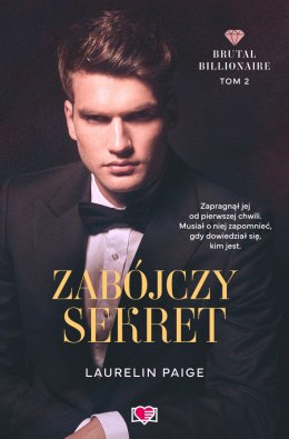 Zabójczy sekret. Brutal Billionaire. Tom 2
