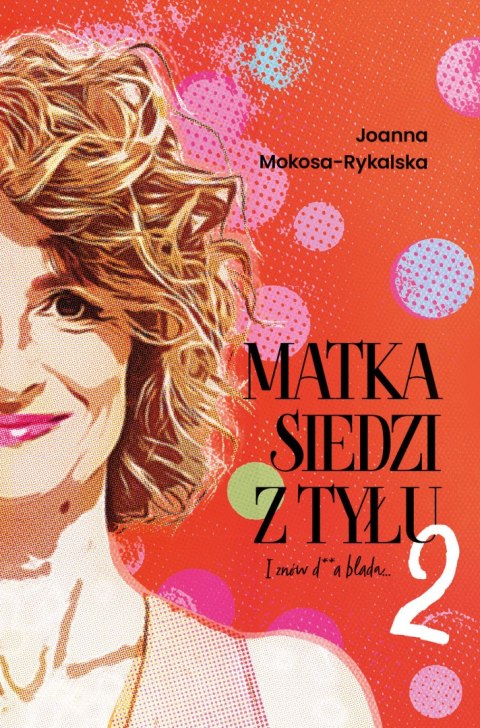 Matka siedzi z tyłu 2. I znów d**a blada Matka siedzi z tyłu 2. I znów d**a blada