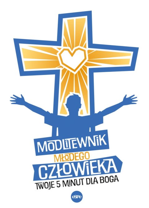 Modlitewnik młodego człowieka. Twoje pięć minut dla Boga Modlitewnik młodego człowieka. Twoje pięć minut dla Boga
