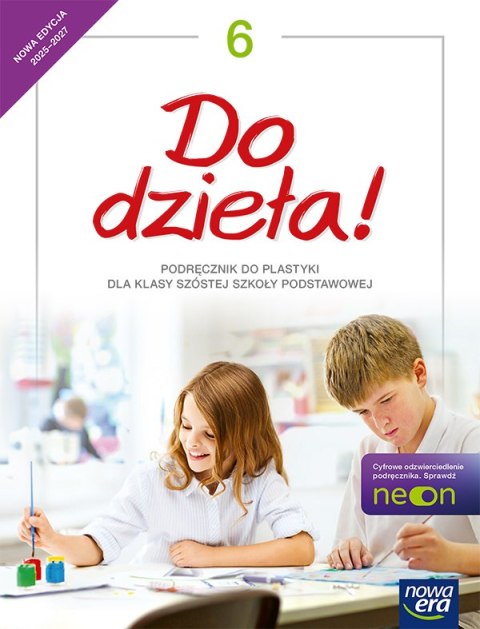 Plastyka Do Dzieła! podręcznik dla klasy 6 szkoły podstawowej EDYCJA 2025-2027 Plastyka Do Dzieła! podręcznik dla klasy 6 szkoły podstawowej EDYCJA 2025-2027
