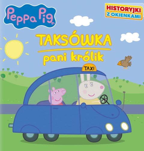 Taksówka Pani królik. Historyjki z okienkami. Świnka Peppa Taksówka Pani królik. Historyjki z okienkami. Świnka Peppa