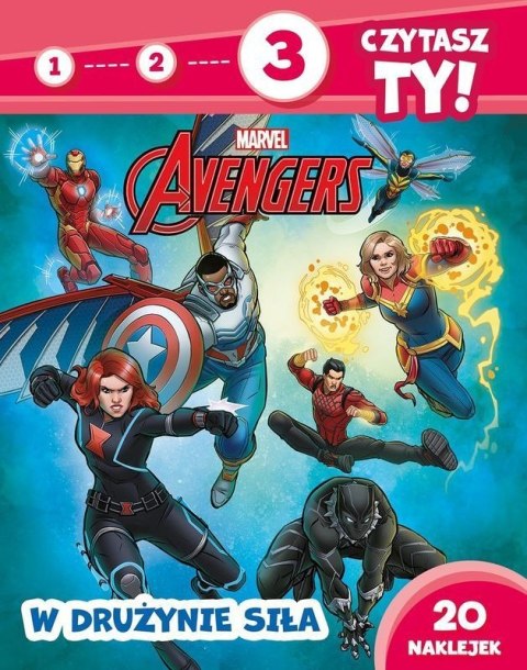 W drużynie siła. Marvel Avengers. Poziom 3. 1, 2, 3, czytasz ty! W drużynie siła. Marvel Avengers. Poziom 3. 1, 2, 3, czytasz ty!