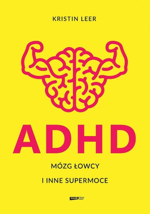 ADHD Mózg łowcy i inne supermoce wyd. specjalne ADHD Mózg łowcy i inne supermoce wyd. specjalne