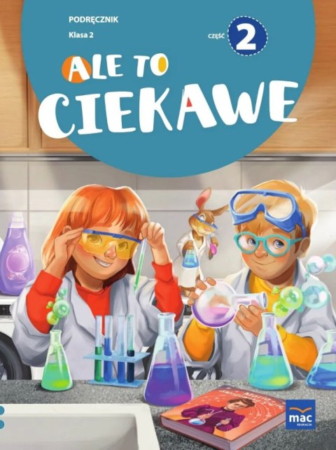 Ale to ciekawe Podręcznik Klasa 2 część 2 Ale to ciekawe Podręcznik Klasa 2 część 2