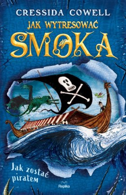 Jak zostać piratem. Jak wytresować smoka 2