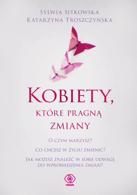 Kobiety, które pragną zmiany