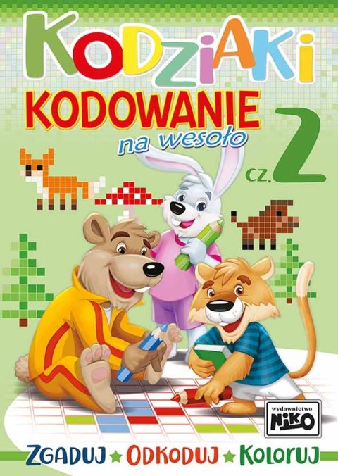 Kodziaki. Kodowanie na wesoło. Część 2 Kodziaki. Kodowanie na wesoło. Część 2