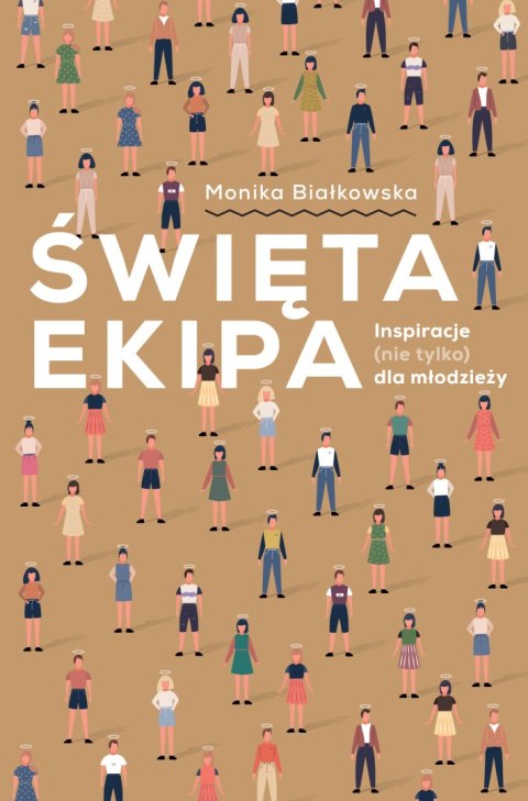 Święta ekipa. Inspiracje (nie tylko) dla młodzieży Święta ekipa. Inspiracje (nie tylko) dla młodzieży