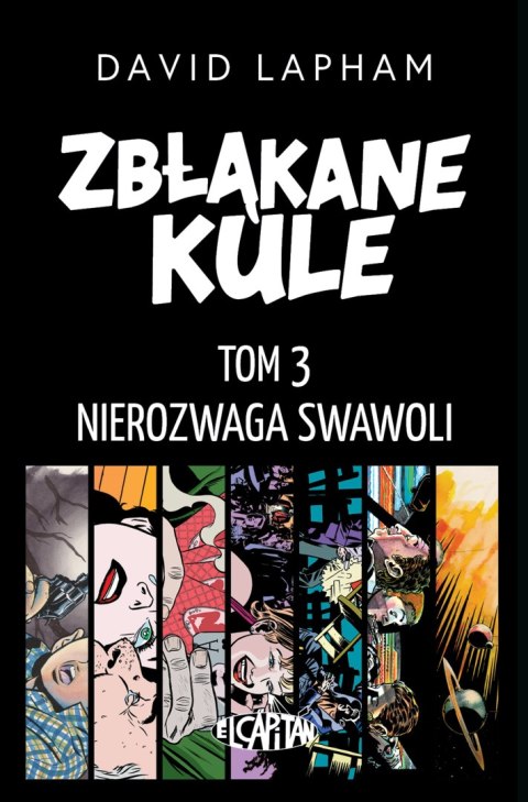 Zbłąkane kule. Nierozwaga swawoli Zbłąkane kule. Nierozwaga swawoli
