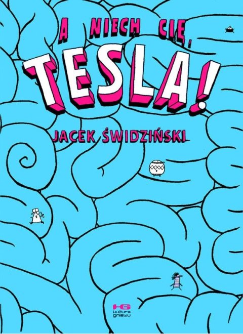 A niech cię, Tesla! wyd. 2 A niech cię, Tesla! wyd. 2