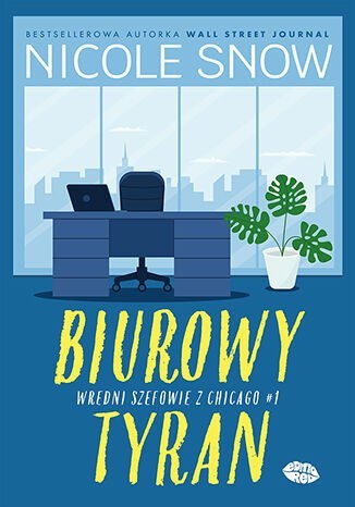 Biurowy tyran. Wredni szefowie z Chicago. Tom 1 Biurowy tyran. Wredni szefowie z Chicago. Tom 1