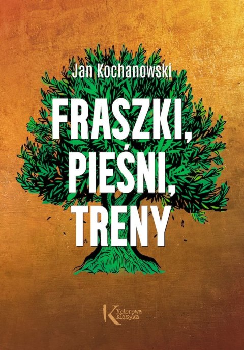 Fraszki, Pieśni, Treny