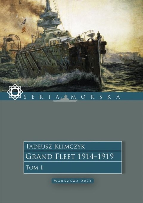 Grand Fleet 1914-1919. Tom 1