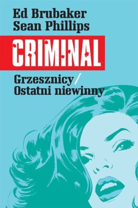 Grzesznicy/Ostatni niewinny. Criminal. Tom 3 Grzesznicy/Ostatni niewinny. Criminal. Tom 3