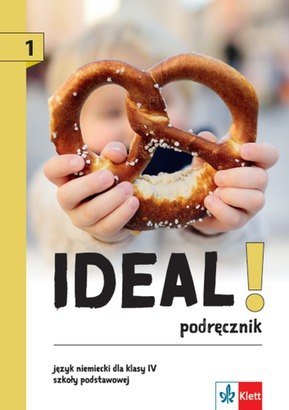 Ideal! 1 Język Niemiecki Podręcznik klasa 4 szkoła podstawowa Ideal! 1 Język Niemiecki Podręcznik klasa 4 szkoła podstawowa