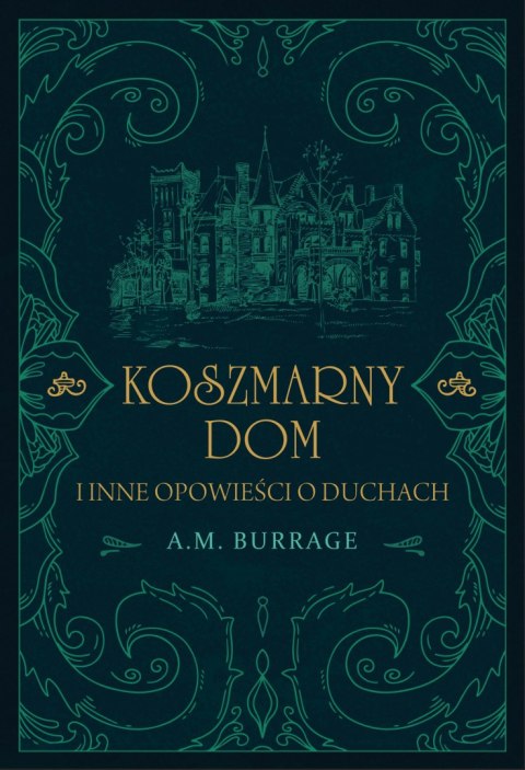 Koszmarny dom i inne opowieści o duchach