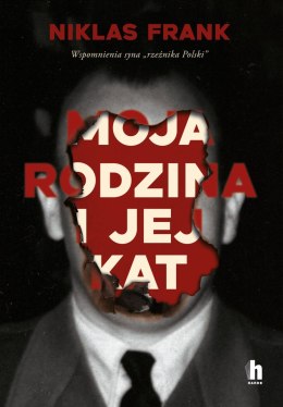 Moja rodzina i jej kat. Wspomnienia syna 