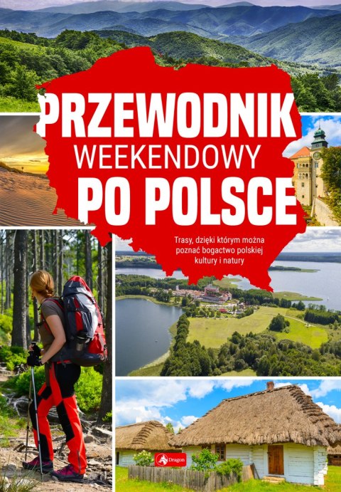 Przewodnik weekendowy po Polsce Przewodnik weekendowy po Polsce