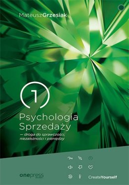 Psychologia Sprzedaży - droga do sprawczości, niezależności i pieniędzy