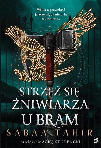 Strzeż się żniwiarza u bram. A z popiołów zrodzi się ogień. Tom 3 Strzeż się żniwiarza u bram. A z popiołów zrodzi się ogień. Tom 3