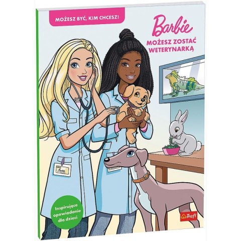Barbie. Możesz zostać weterynarką Barbie. Możesz zostać weterynarką
