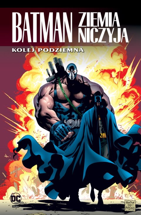 Batman. Ziemia niczyja. Kolej podziemna. Tom 6. Uniwersum DC Batman. Ziemia niczyja. Kolej podziemna. Tom 6. Uniwersum DC