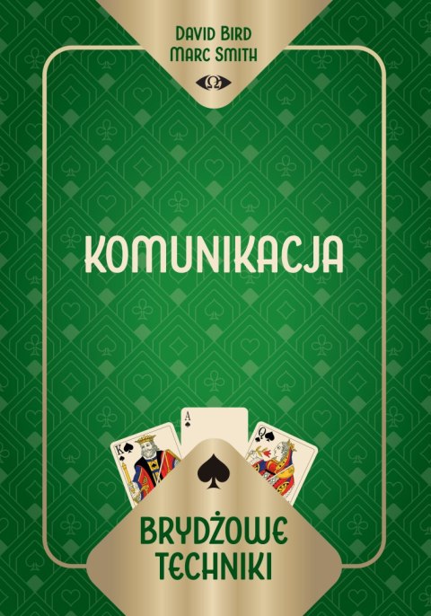 Brydżowe techniki. Komunikacja Brydżowe techniki. Komunikacja