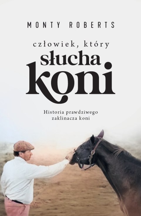 Człowiek, który słucha koni Człowiek, który słucha koni