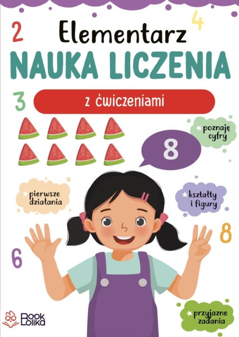 Elementarz. Nauka liczenia z ćwiczeniami Elementarz. Nauka liczenia z ćwiczeniami