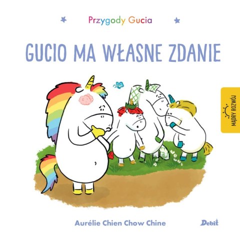 Gucio ma własne zdanie. Przygody Gucia Gucio ma własne zdanie. Przygody Gucia