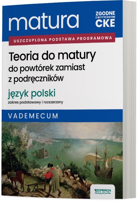 Matura 2026 Język polski Teoria do matury Zakres podstawowy i rozszerzony Vademecum Matura 2026 Język polski Teoria do matury Zakres podstawowy i rozszerzony Vademecum