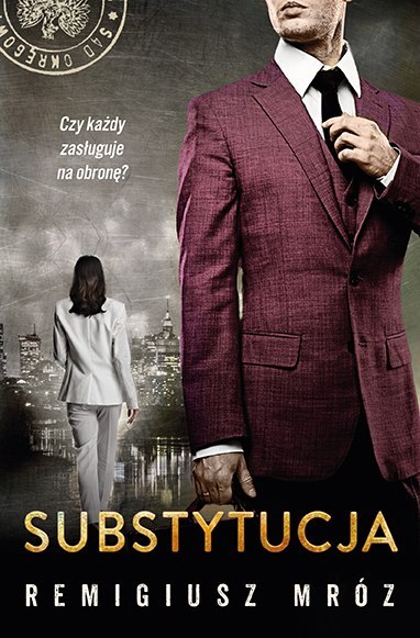 Substytucja. Seria z Joanną Chyłką. Tom 19 Substytucja. Seria z Joanną Chyłką. Tom 19