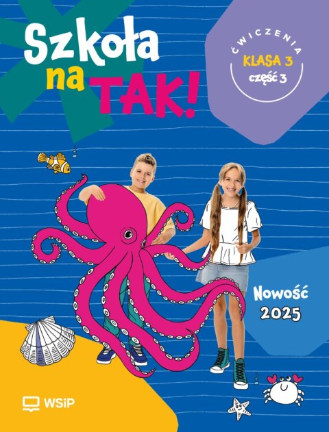 Szkoła na Tak karty ćwiczeń klasa 3 część 3 szkoła podstawowa Szkoła na Tak karty ćwiczeń klasa 3 część 3 szkoła podstawowa