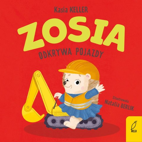 Zosia odkrywa pojazdy. Jeżyk Franek Zosia odkrywa pojazdy. Jeżyk Franek