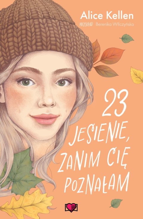 23 jesienie, zanim cię poznałam. Wracać do ciebie. Tom 2 23 jesienie, zanim cię poznałam. Wracać do ciebie. Tom 2