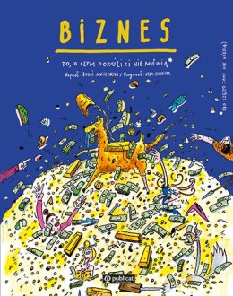 Biznes. To, o czym dorośli Ci nie mówią