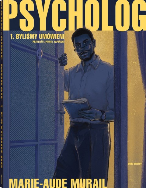 Byliśmy umówieni. Psycholog. 1
