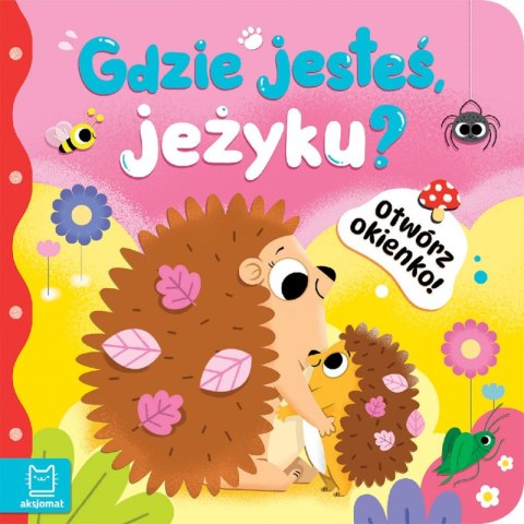 Gdzie jesteś, jeżyku?. Otwórz okienko!
