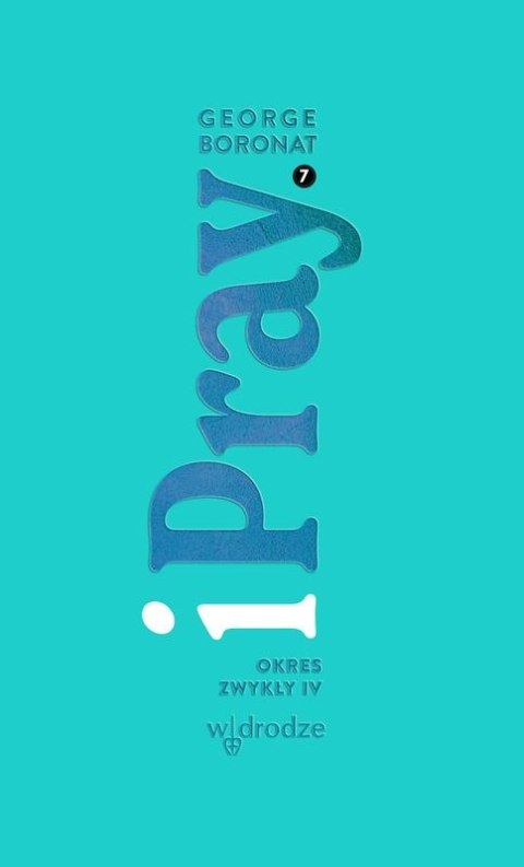 IPray. Okres Zwykły IV IPray. Okres Zwykły IV