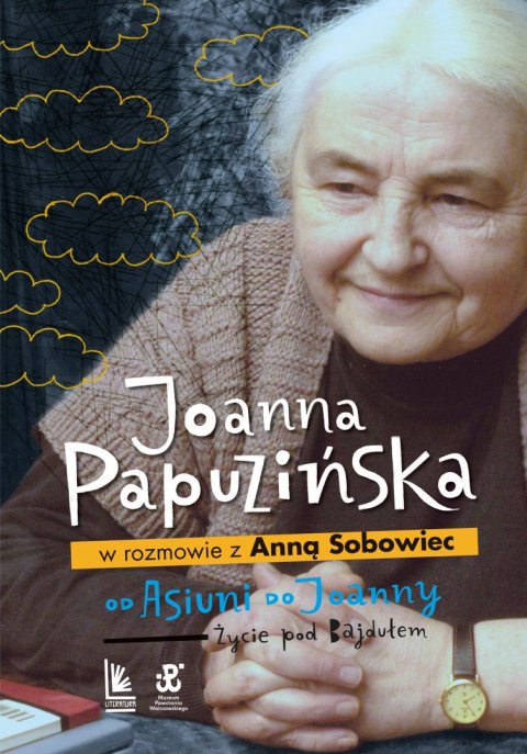 Od Asiuni do Joanny. Życie pod Bajdułem Od Asiuni do Joanny. Życie pod Bajdułem