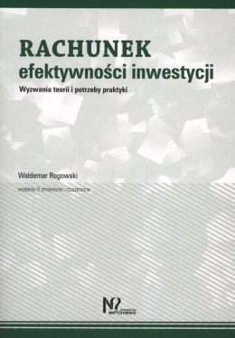 Rachunek efektywności inwestycji wyzwania teorii i potrzeby praktyki