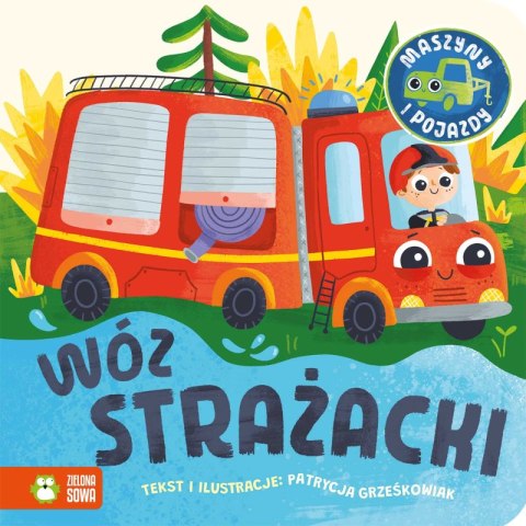 Wóz strażacki. Maszyny i pojazdy Wóz strażacki. Maszyny i pojazdy