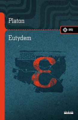 Eutydem Dialog o sztuce dyskutowania