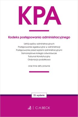 KPA. Kodeks postępowania administracyjnego oraz ustawy towarzyszące wyd. 15
