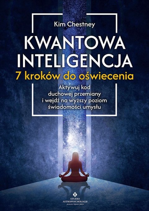 Kwantowa inteligencja. 7 kroków do oświecenia