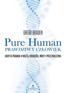Pure Human. Prawdziwy człowiek