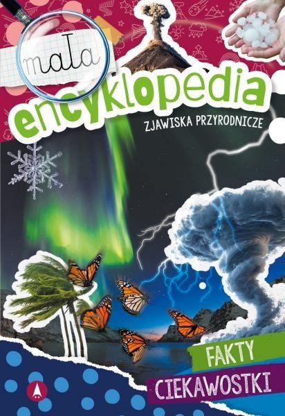 Zjawiska przyrodnicze. Mała encyklopedia